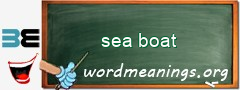 WordMeaning blackboard for sea boat